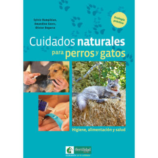 Cuidados naturales para perros y gatos