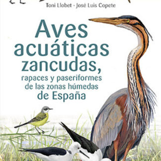 Aus aquàtiques xanqueres, rapinyaires i passeriformes de les zones humides d'Espanya