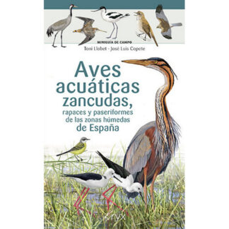 Aus aquàtiques xanqueres, rapinyaires i passeriformes de les zones humides d'Espanya
